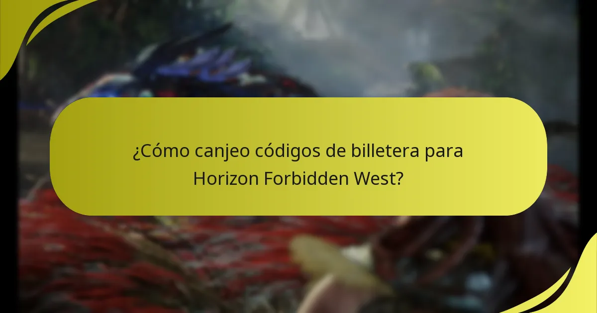 ¿Cómo canjeo códigos de billetera para Horizon Forbidden West?