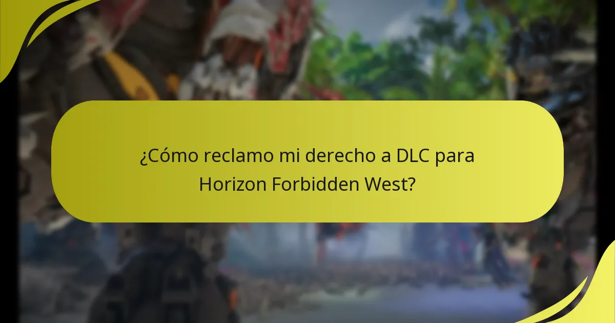 ¿Cómo reclamo mi derecho a DLC para Horizon Forbidden West?