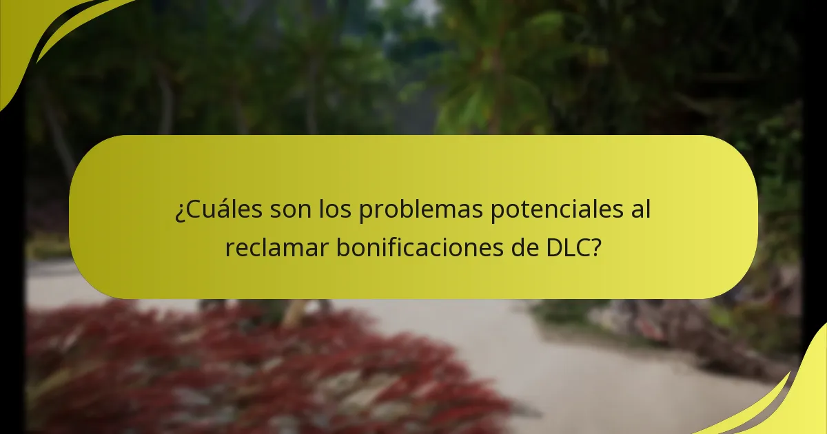 ¿Qué pasos debo seguir para reclamar mis bonificaciones de DLC?